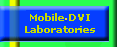 Mobile DVI Laboratories